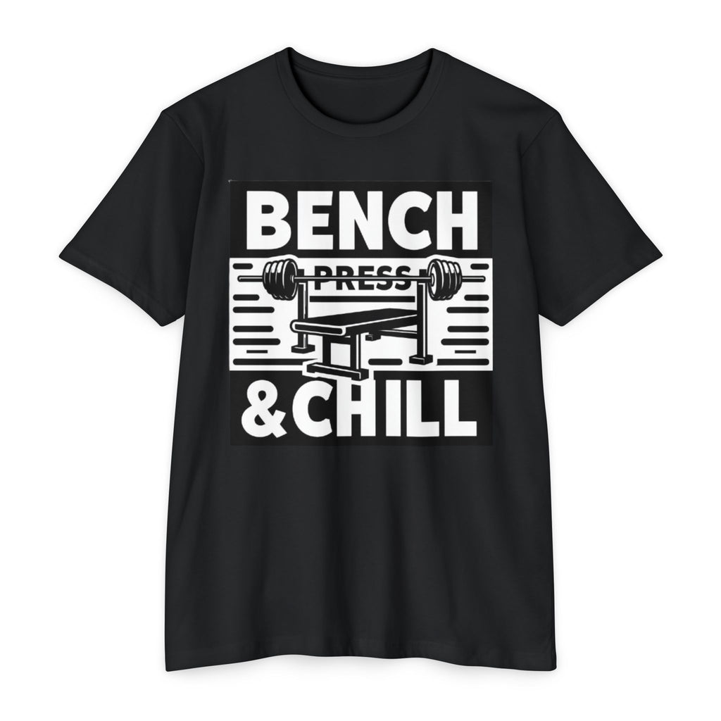 Bench Press and Chill T-Shirt